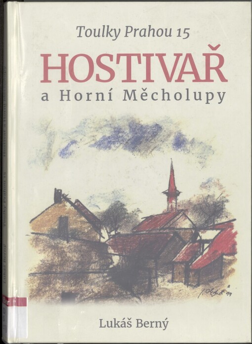 Toulky Prahou 15: Hostivař a Horní Měcholupy