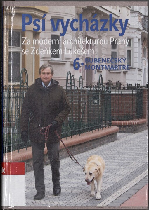 Psí vycházky: za moderní architekturou Prahy se Zdeňkem Lukešem