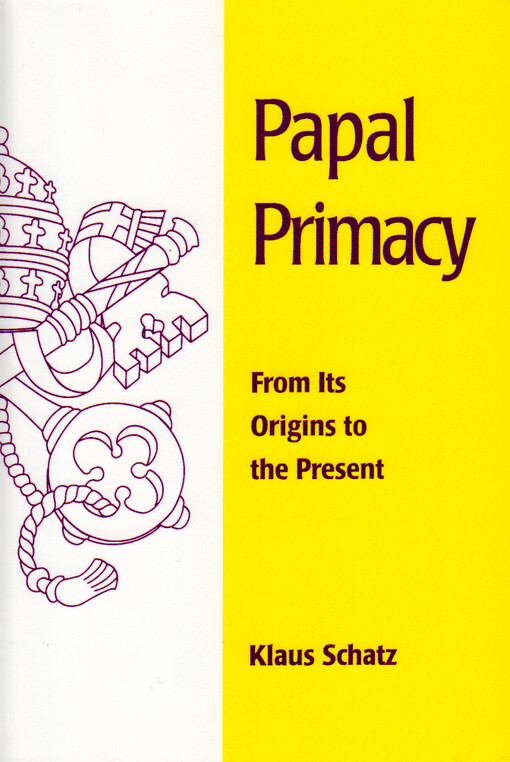 Papal Primacy from its origins to the present