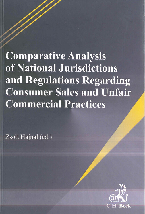 Comparative analysis of national jurisdictions and regulations regarding consumer sales and unfair commercial practices : Czechia, Hungary, Poland, Romania, Slovakia