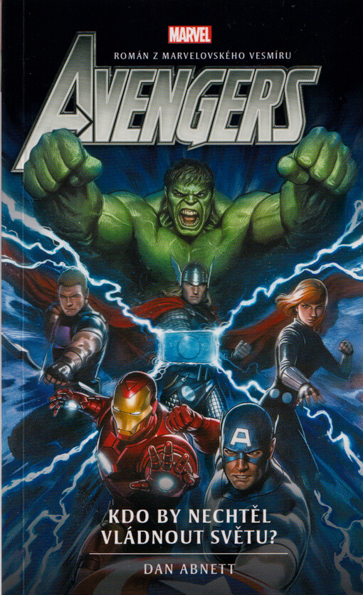 Avengers : román z marvelovského vesmíru. Kdo by nechtěl vládnout světu?