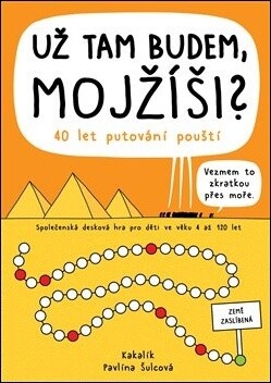 Už tam budem, Mojžíši? : 40 let putování pouští : společenská desková hra pro děti ve věku 4 až 120 let