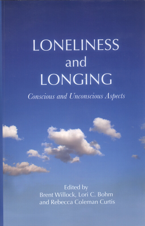 Loneliness and longing : conscious and unconscious aspects