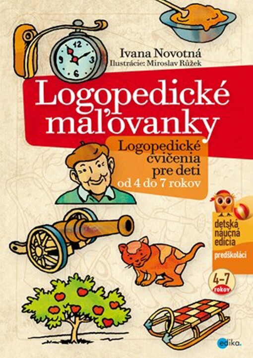 Logopedické maľovanky : logopedické cvičenia pre deti od 4 do 7 rokov