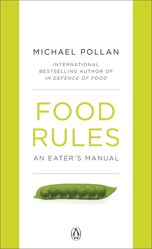 Food rules : an eater's manual