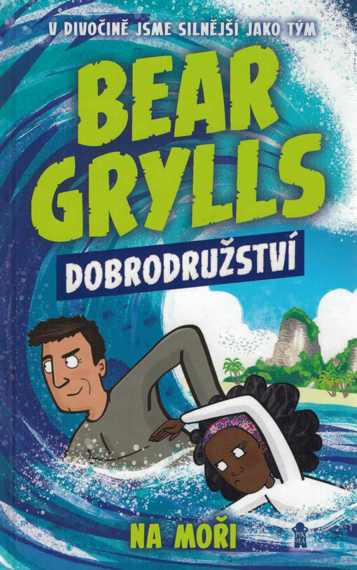 Bear Grylls. Dobrodružství na moři
