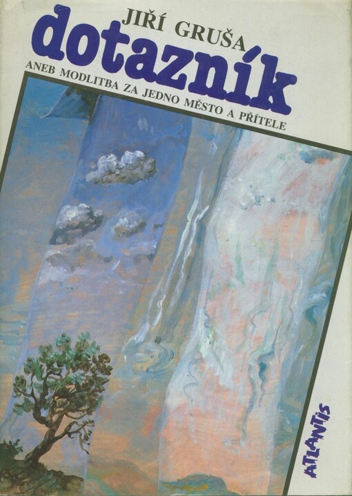 Dotazník, aneb, Modlitba za jedno město a přítele