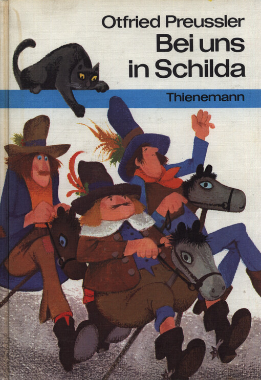 Bei uns in Schilda : die wahre Geschichte der Schildbürger nach den Aufzeichnungen des Stadtschreibers Jeremias Punktum