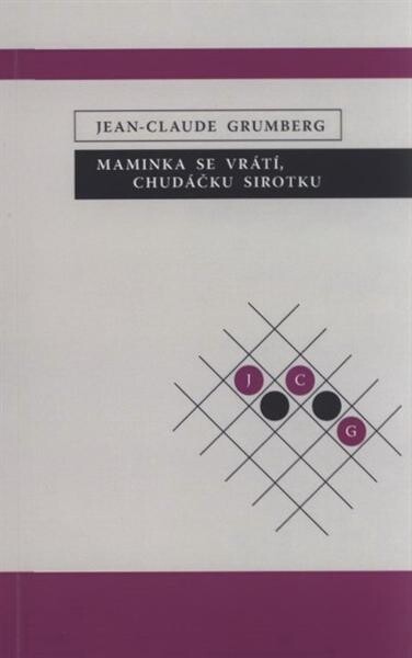 Maminka se vrátí, chudáčku sirotku