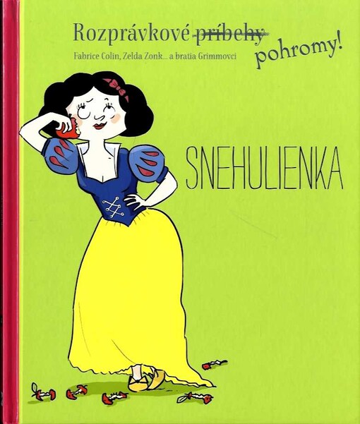 Rozprávkové pohromy! Snehulienka