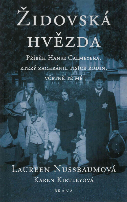 Židovská hvězda : příběh Hanse Calmeyera, který zachránil tisíce rodin, včetně té mé