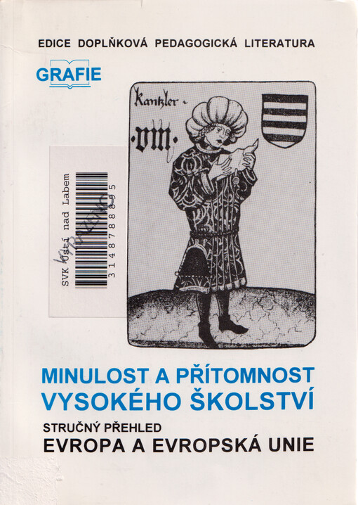 Minulost a přítomnost vysokého školství : Evropa a Evropská unie : stručný přehled