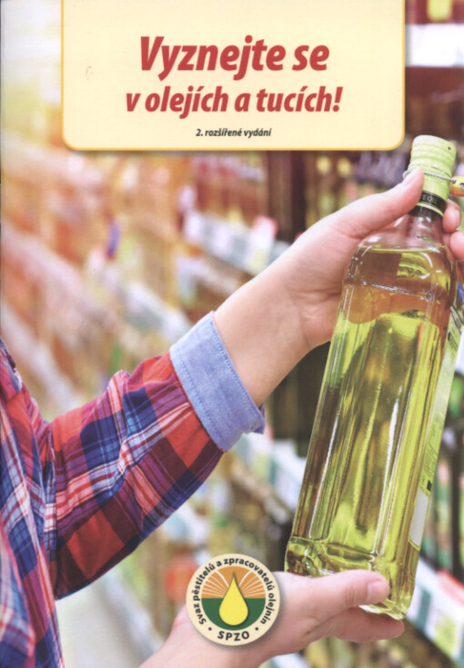 Vyznejte se v olejích a tucích!