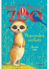 Ema a její kouzelná zoo. Neposedná surikata  (odkaz v elektronickém katalogu)