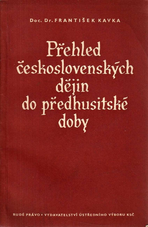 Přehled československých dějin do předhusitské doby
