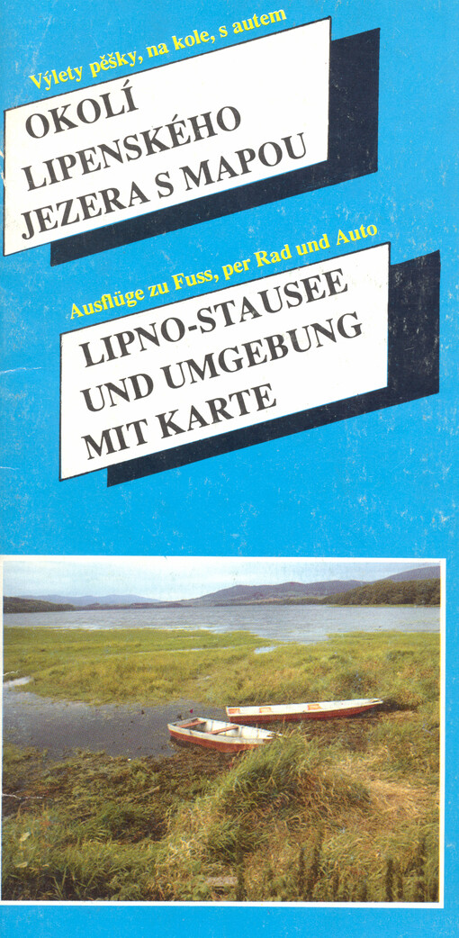 Okolí Lipenského jezera s mapou = Lipno-Stausee und Umgebung mit Karte