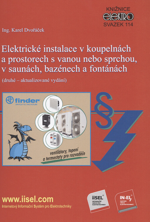 Elektrické instalace v koupelnách a prostorech s vanou nebo sprchou, v saunách, bazénech a fontánách