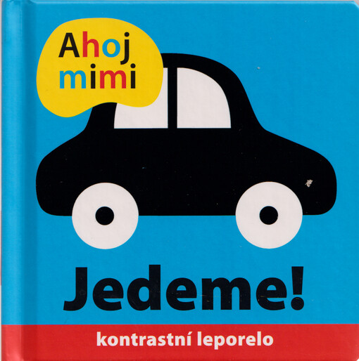 Jedeme! : kontrastní leporelo