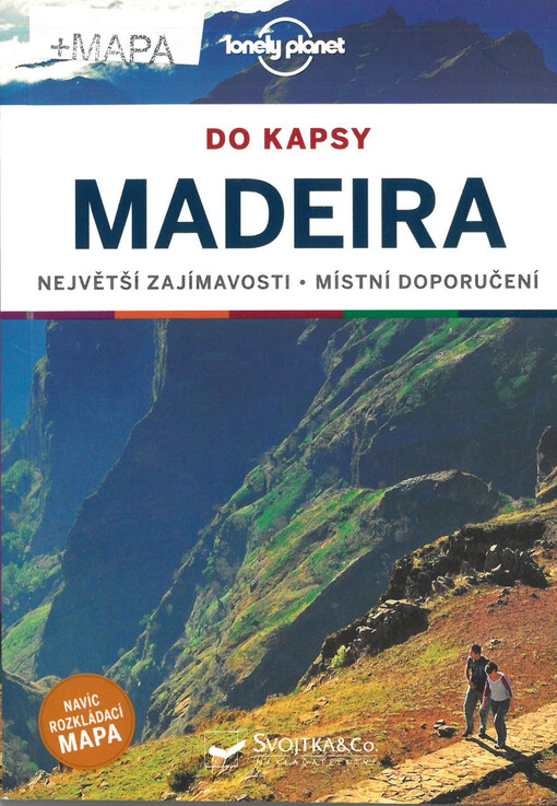 Madeira : do kapsy : zajímavosti, tipy na výlet, vše po ruce