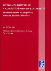 Regionální politika EU a naplňování principu partnerství : případové studie České republiky, Německa, Francie a Slovinska