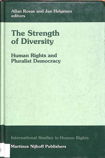 The Strength of Diversity:Human Rights and Pluralist Democracy (International Studies in Human Rights)