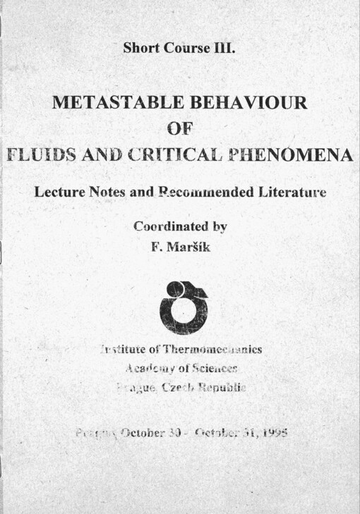 Metastable behaviour of fluids and critical phenomena :lecture notes and recommended literature