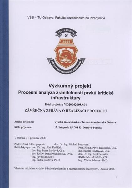 Výzkumný projekt Procesní analýza zranitelnosti prvků kritické infrastruktury : závěrečná zpráva o realizaci projektu