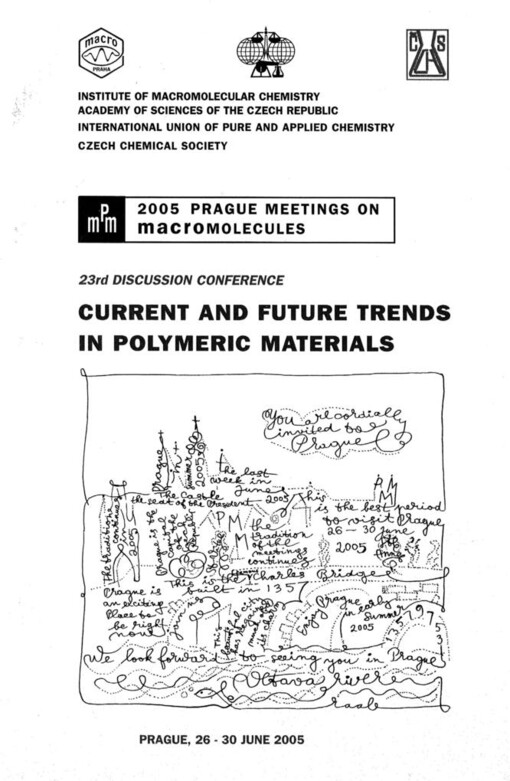 Current and future trends in polymeric materials: Prague, 26-30 June 2005. Programme booklet