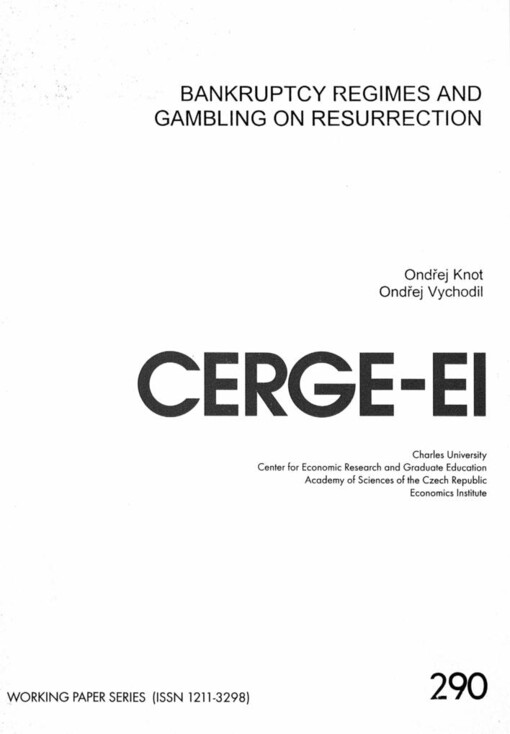 Bankruptcy regimes and gambling on resurrection