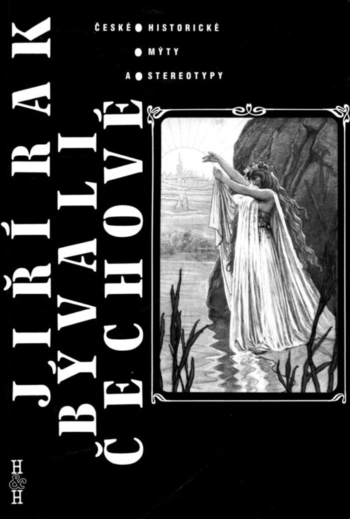 Bývali Čechové: České historické mýty a stereotypy