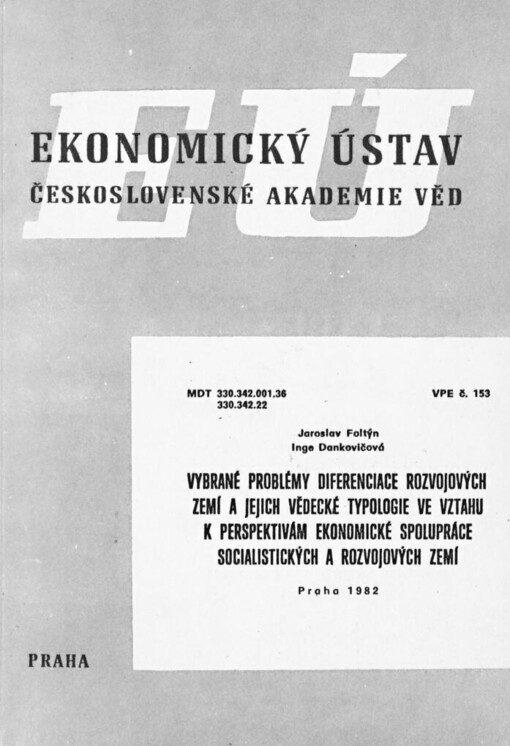 Vybrané problémy diferenciace rozvojových zemí a jejich vědecké typologie ve vztahu k perspektivám ekonomické spolupráce socialistických a rozvojových zemí