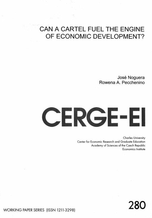 Can a cartel fuel the engine of economic development?