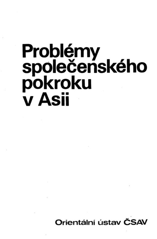 Problémy společenského pokroku v Asii: Indie a Barma : sborník statí