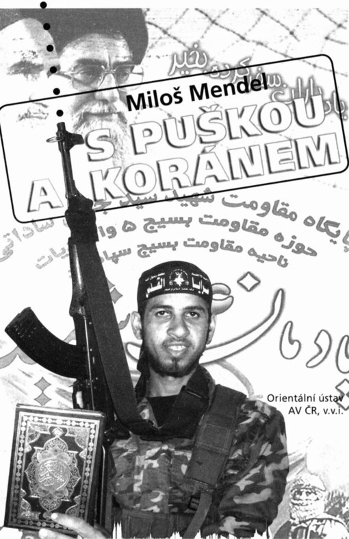 S puškou a Koránem: pojmy a argumenty soudobého islámského fundamentalismu