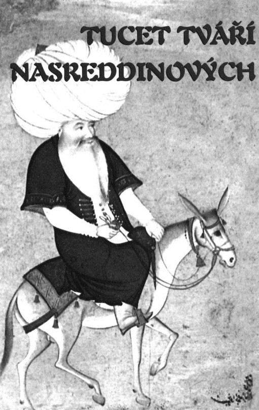 Tucet tváří Nasreddinových