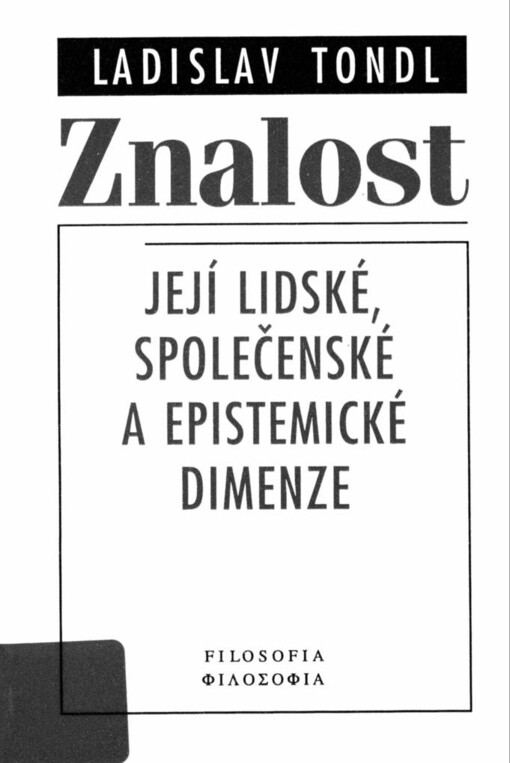 Znalost: její lidské, společenské a epistemické dimenze