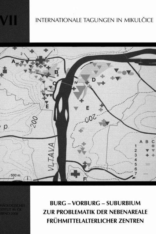 Burg-Vorburg-Suburbium: zur Problematik der Nebenareale frühmittelalterlicher Zentren