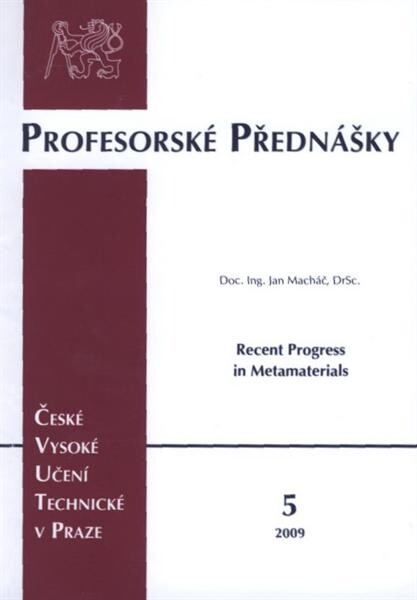 Recent progress in metamaterials = Současný vývoj v metamateriálech