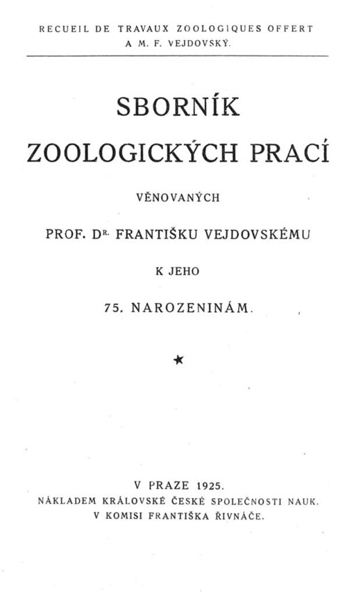 Sborník zoologických prací věnovaných prof. Dr. Františku Vejdovskému k jeho 75. narozeninám