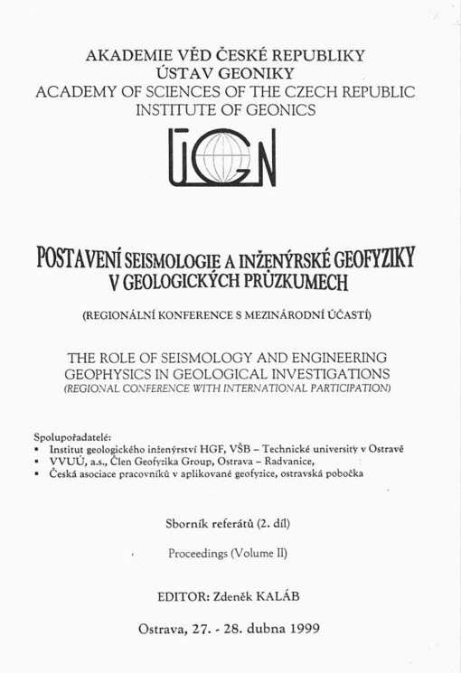 Postavení seismologie a inženýrské geofyziky v geologických průzkumech: The role of seismology and engineering geophysics in geological investigations