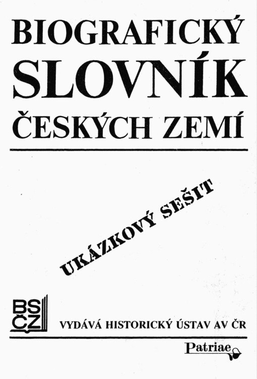 Biografický slovník českých zemí :heslář, ukázkový sešit