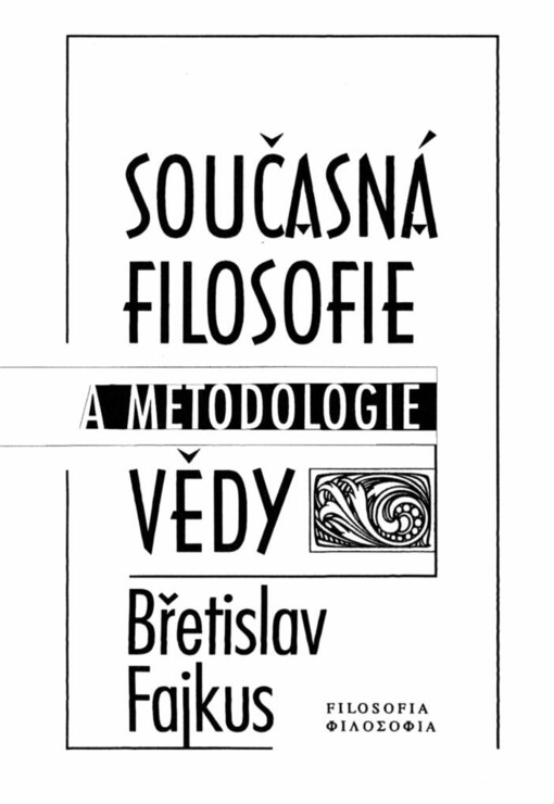 Současná filosofie a metodologické vědy