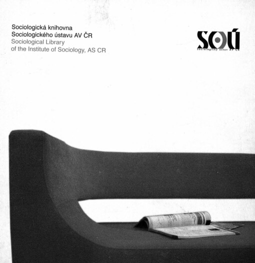 Sociologická knihovna Sociologického ústavu AV ČR =: Sociological library of the Institute of Sociology, AS CR