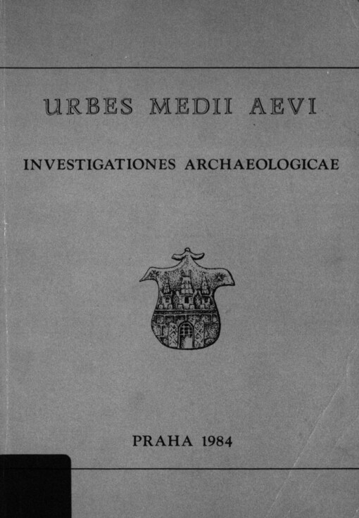 Urbes medii aevi :investigationes archaeologicae : XV. celostátní konference archeologů středověku : Praha, 17.-21.X.1983