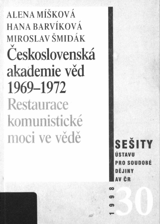 Československá akademie věd 1969 - 1972: restaurace komunistické moci ve vědě
