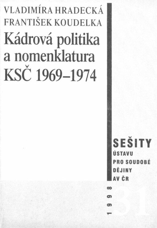 Kádrová politika a nomenklatura KSČ 1969 - 1974