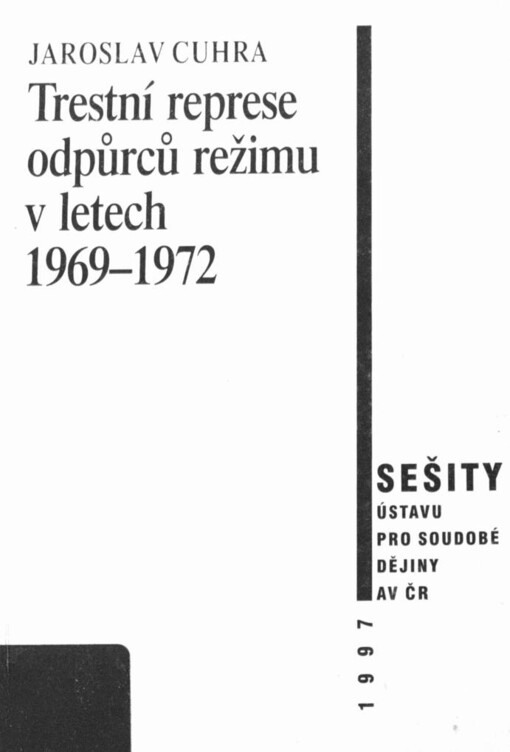 Trestní represe odpůrců režimu v letech 1969 - 1972