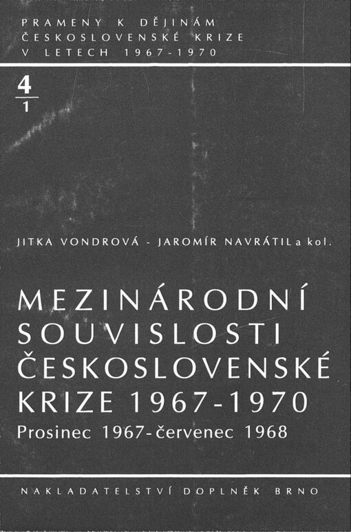 Mezinárodní souvislosti československé krize 1967-1970: prosinec 1967 - červenec 1968, Svazek 2