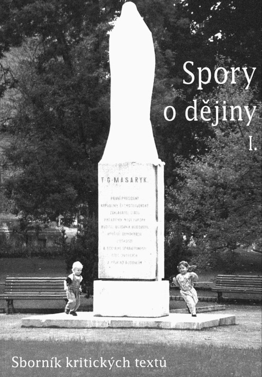 Spory o dějiny :sborník kritických textů.I