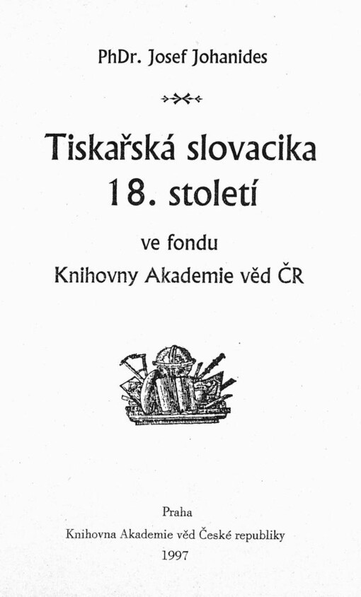 Tiskařská slovacika 18. století ve fondu Knihovny Akademie věd ČR